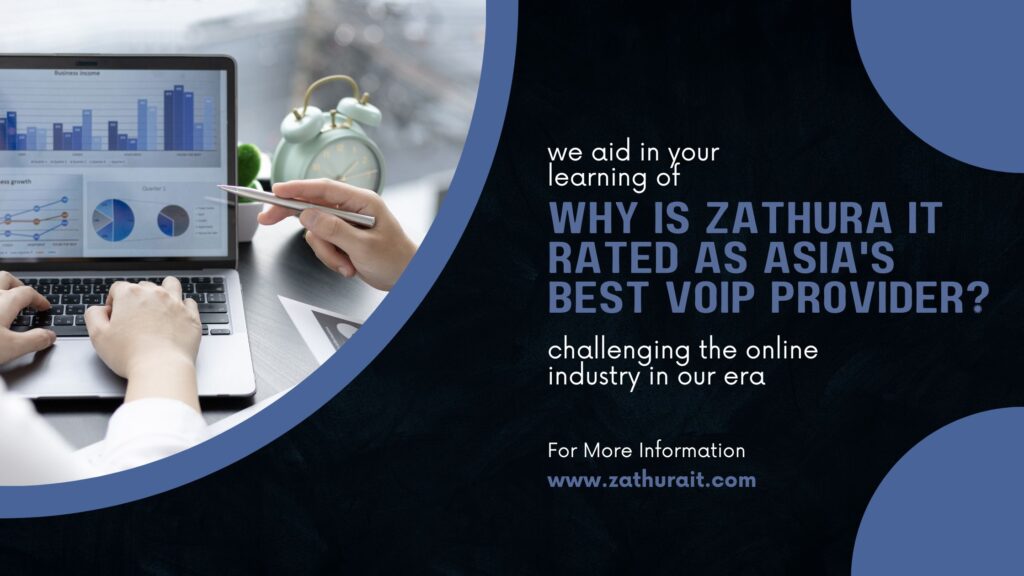 Why is Zathura IT Rated as Asia’s Best VoIP Provider?